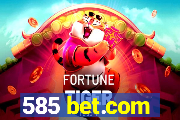 585 bet.com